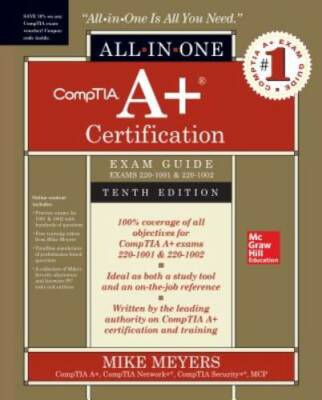 CompTIA A+ Certification All-in-One Exam Guide, Tenth Edition (Exams 220- - GOOD