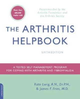 The Arthritis Helpbook: A Tested Self-Management Program for Coping with  - GOOD