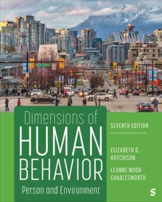 Dimensions of Human Behavior: Person and Environment by Elizabeth D Hutchison