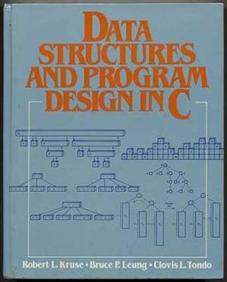 Data Structures and Program Design in C - Hardcover By Kruse, Robert L. - GOOD
