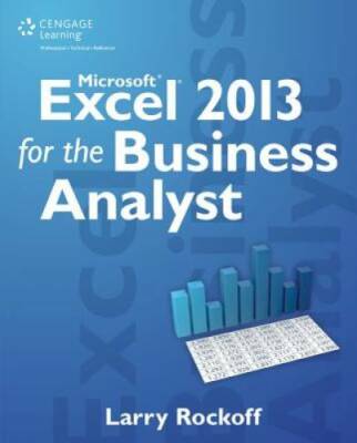 Microsoft Excel 2013 for the Business Analyst - Paperback - GOOD