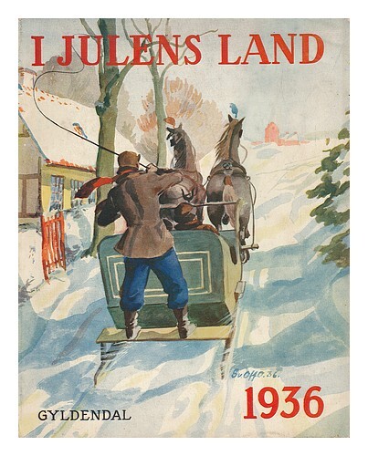 Gyldendalske Boghandel I Julens Land, Julefortaellinger... 1936 BrochÃ©