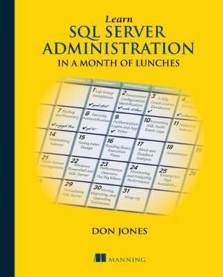 Learn SQL Server Administration in a Month of Lunches by Don Jones: Used