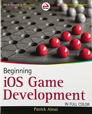 BEGINNING IOS GAME DEVELOPMENT By Patrick Alessi **Mint Condition**