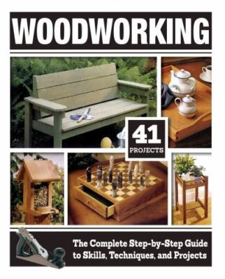 Woodworking (Hc): The Complete Step-By-Step Guide to Skills, Techniques, and...
