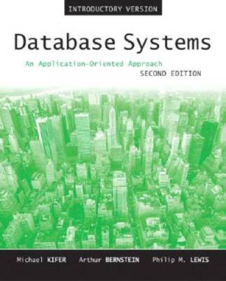 Database Systems: An Application-Oriented Approach, Introductory Ve - ACCEPTABLE