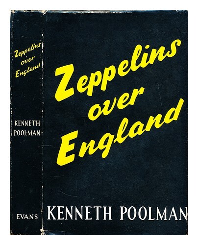 Poolman, Kenneth (1924-) Zeppelins Sur L'Angleterre 1960 PremiÃ¨Re ÃDition ReliÃ©E
