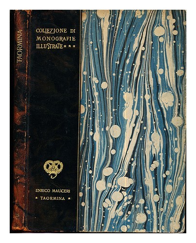 Mauceri, E Taormina : Con 107 Illustrazioni E 1 Tavola 1907 First Edition Hardco