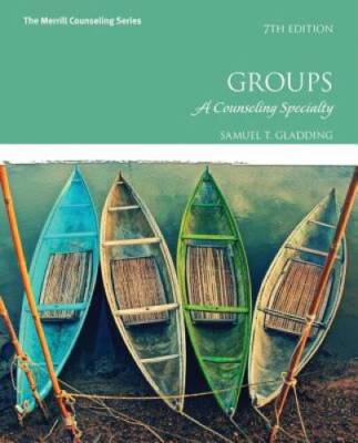 Groups: A Counseling Specialty (7th Edition) - Hardcover - VERY GOOD