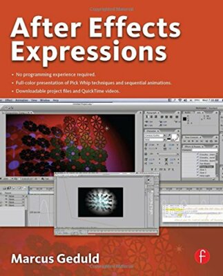 After Effects Expressions, Geduld, Marcus 9780240809366 Fast Free Shipping..