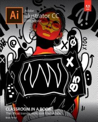 Adobe Illustrator CC Classroom in a Book (2019 Release) - Paperback - VERY GOOD