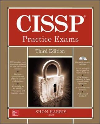 CISSP Practice Exams, Third Edition By Shon Harris