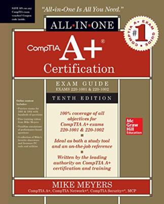 CompTIA A  Certification All-in-One Exam Guide, Tenth Edition