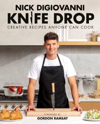 Knife Drop: Creative Recipes Anyone Can Cook by DiGiovanni, Nick [Hardcover]