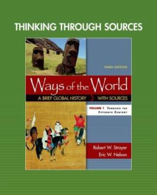 Thinking through Sources for Ways of the World, Volume 1 - Paperback - GOOD