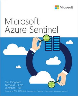 Microsoft Azure Sentinel (IT Best Practices - Microsoft Press) - GOOD