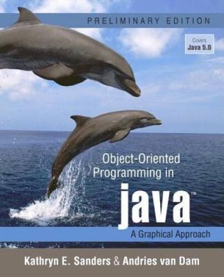 Object-Oriented Programming in Java: A Graphical Approach, Preliminary  - GOOD