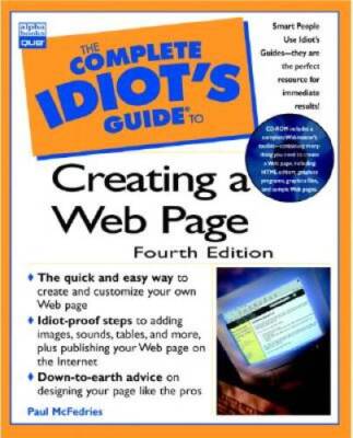 The Complete Idiots Guide to Creating an HTML Web Page - Paperback - GOOD