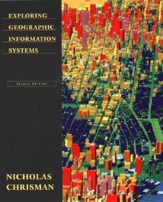 Exploring Geographical Information Systems, 2nd Edition - Paperback - GOOD