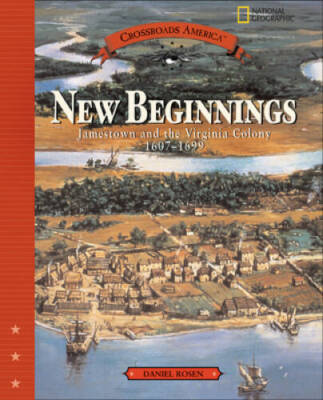 New Beginnings: Jamestown and the Virginia Colony 1607-1699 (Crossroads A - GOOD
