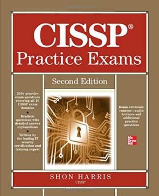 CISSP Practice Exams, Second Edition By Shon Harris