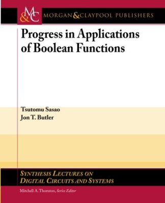 Progress in Applications of Boolean Functions (Synthesis (2010)