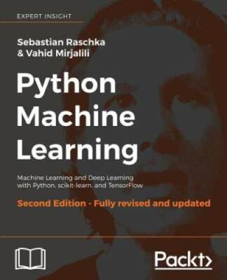 Python Machine Learning - Second Edition - Paperback By Sebastian Raschka - GOOD