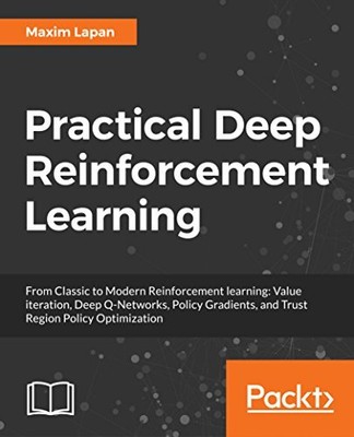 Deep Reinforcement Learning Hands-On by Maxim Lapan