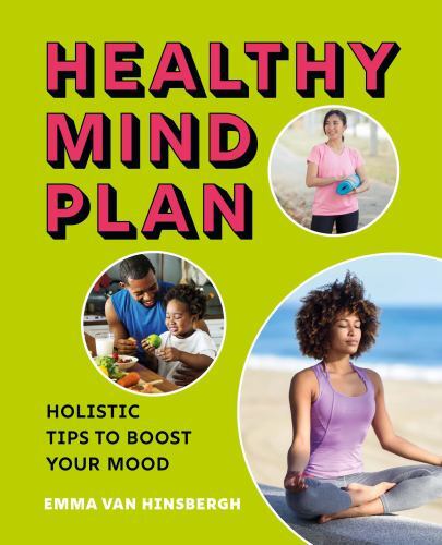 Healthy Mind Plan : Holistic Tips to Boost Your Mood by Emma Van ...
