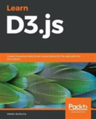 Learn D3.js 5, Rocha, Helder Da, 9781838645571