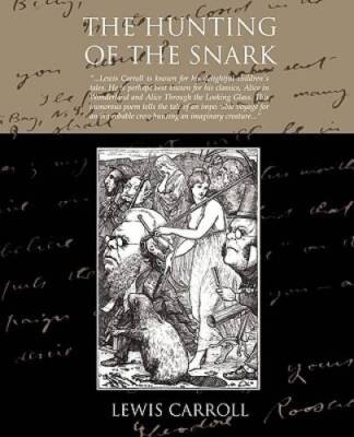 The Hunting Of The Snark - Paperback By Carroll, Lewis - GOOD