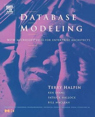 Database Modeling with MicrosoftÂ  Visio for Enterprise Architects (The M - GOOD