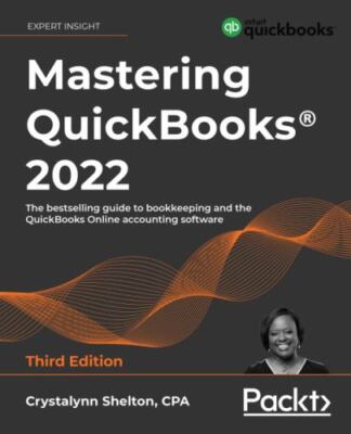 Mastering QuickBooks[R] 2022