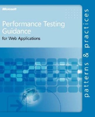 Performance Testing Guidance for Web Applications - Paperback - VERY GOOD