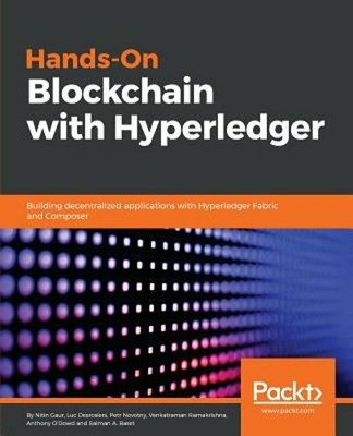 Hands-On Blockchain with Hyperledger: Building decentralized applications with