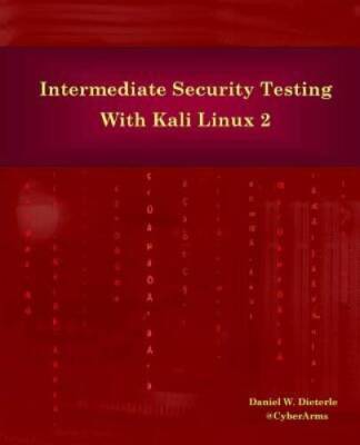 Intermediate Security Testing with Kali Linux 2 - Paperback - GOOD