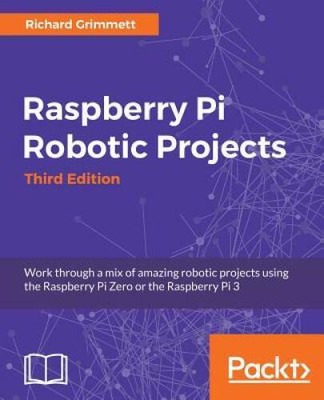 Raspberry Pi Robotic Projects - Third Edition - Paperback - GOOD