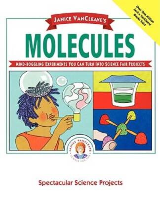 Janice VanCleaves Molecules - Paperback By VanCleave, Janice - NEW