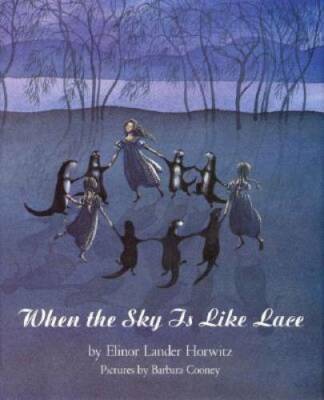 When the Sky is Like Lace - Hardcover By Horwitz, Elinor Lander - GOOD