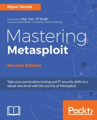 Mastering Metasploit - Second Edition, Jaswal, Nipun, 9781786463166