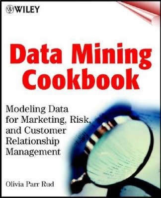 Data Mining Cookbook: Modeling Data for Marketing, Risk and Custome - ACCEPTABLE
