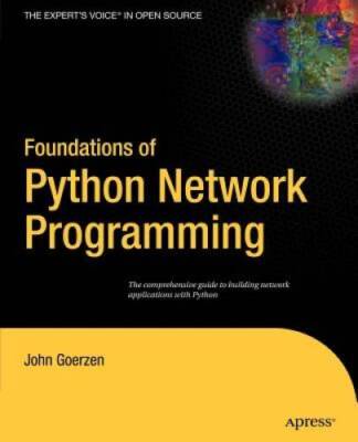 Foundations of Python Network Programming - Paperback By Goerzen, John - GOOD