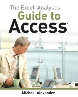 The Excel Analysts Guide to Access - Paperback - ACCEPTABLE
