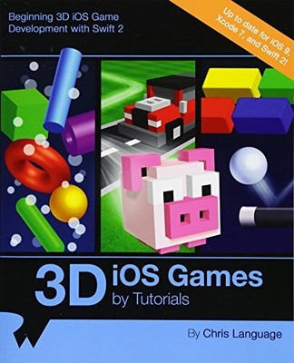 3D IOS GAMES BY TUTORIALS: BEGINNING 3D IOS GAME By Chris Language **Excellent**