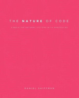 The Nature of Code: Simulating Natural Systems with Processing - ACCEPTABLE