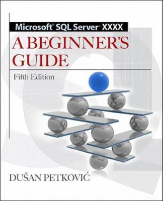Microsoft SQL Server 2012 A Beginners Guide 5E (Database  ERP - OMG) - GOOD
