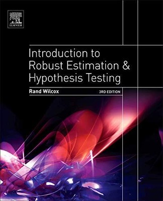 Introduction to Robust Estimation and Hypothesis Testing (Statistical Modeli...