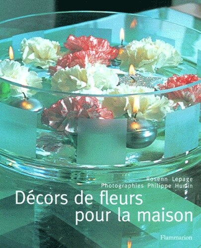 Decors De Fleurs Pour La Maison, Rosenn Le Page