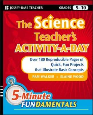 The Science Teacher's Activity-A-Day, Grades 5-10: Over 180 Reproducible  - GOOD