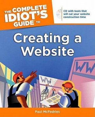 The Complete Idiots Guide to Creating a Website (Complete Idiots  - ACCEPTABLE